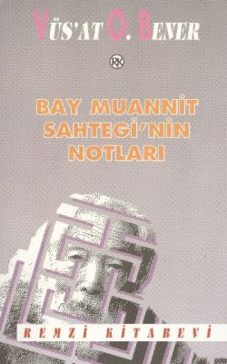 Bay Muannit Sahtegi’nin Notları