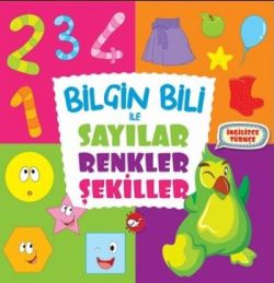 Bilgin Bili ile Sayılar Renkler Şekiller