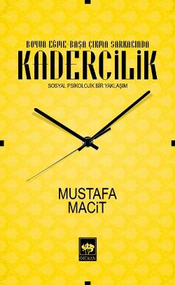 Boyun Eğme-Başa Çıkma Sarkacında Kadercilik