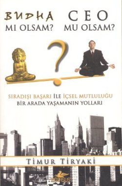 Budha mı Olsam? Ceo mu Olsam?