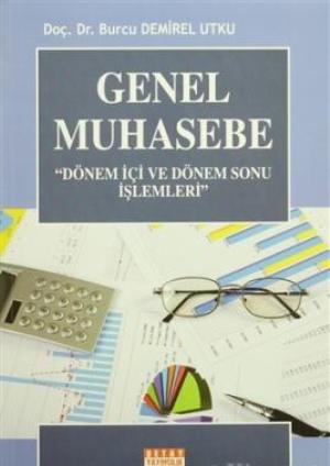 Genel Muhasebe - Dönem İçi ve Dönem Sonu İşlemleri