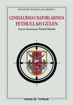 Genelkurmay Raporlarında Fethullah Gülen