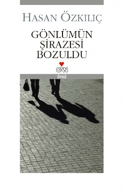 Gönlümün Şirazesi Bozuldu