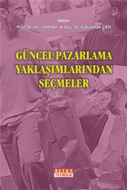 Güncel Pazarlama Yaklaşımlarından Seçmeler