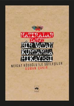 Hatıralar Yahut Bir Vatan Kurtarma Hikayesi