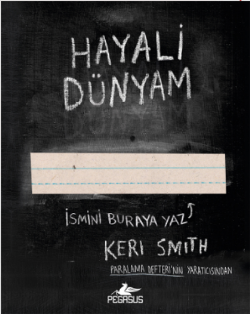 Hayali Dünyam (The Imaginary World of…)