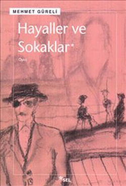 Hayaller ve Sokaklar