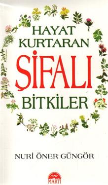 Hayat Kurtaran Şifalı Bitkiler