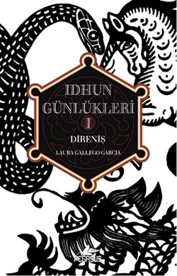 Idhun Günlükleri 1 - Direniş