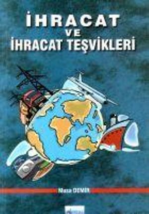 İhracat ve İhracat Teşvikleri