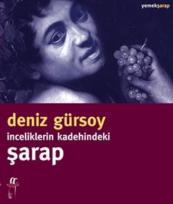 İnceliklerin Kadehindeki Şarap