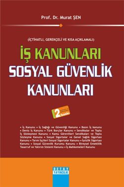 İş Kanunları -  Sosyal Güvenlik Kanunları