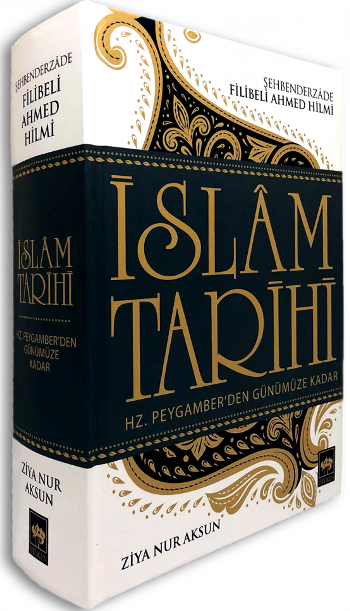 İslam Tarihi Hz. Peygamber'den Günümüze Kadar
