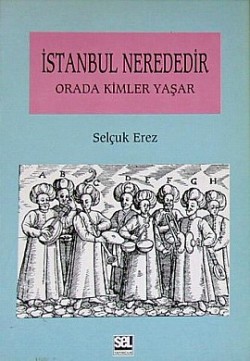 İstanbul Nerededir Orada Kimler Yaşar