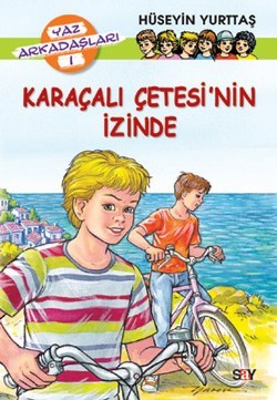 Karaçalı Çetesi’nin İzinde