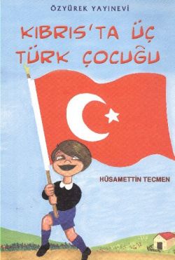 Kıbrıs’ta Üç Türk Çocuğu