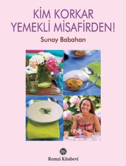 Kim Korkar Yemekli Misafirden!