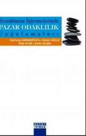 Konaklama İşletmelerinde Pazar Odaklılık Uygulamaları