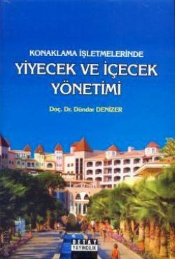 Konaklama İşletmelerinde Yiyecek ve İçecek Yönetimi