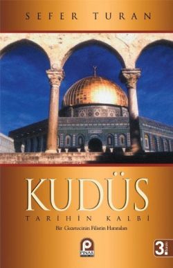 Kudüs : Tarihin Kalbi