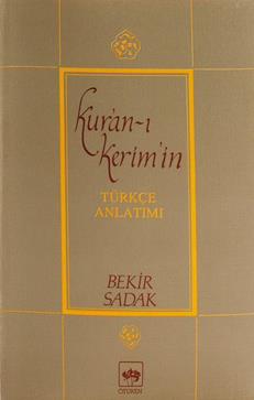 Kur’an-ı Kerim ve Türkçe Anlatımı