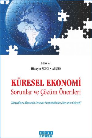 Küresel Ekonomi / Sorunlar ve Çözüm Önerileri