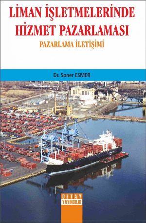 Liman İşletmelerinde Hizmet Pazarlaması