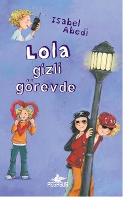 Lola Gizli Görevde 3
