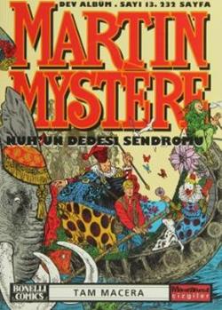 Martin Mystere Dev Albüm Sayı: 13 Nuh’un Dedesi Sendromu