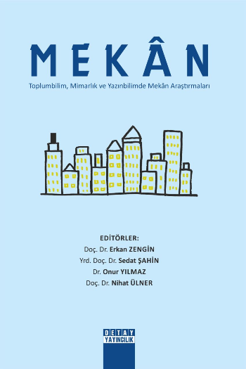 Mekan Toplumbilim, Mimarlık ve Yazınbilimde Mekan Araştırmaları