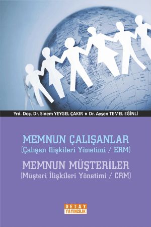 Memnun Çalışanlar - Memnun Müşteriler