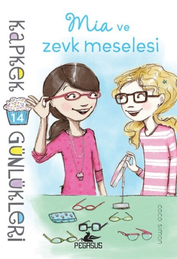 Mia ve Zevk Meselesi - Kapkek Günlükleri 14
