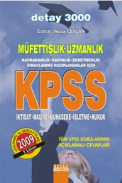 Müfettişlik - Uzmanlık - Kaymakamlık - Hakimlik - Denetmenlik - KPSS Hazırlık Kitabı ve Soru Bankası