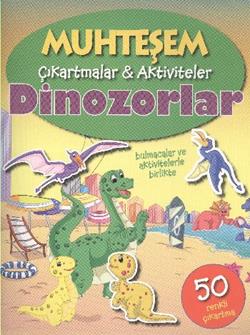 Muhteşem Çıkartmalar Aktiviteler - Dinozorlar