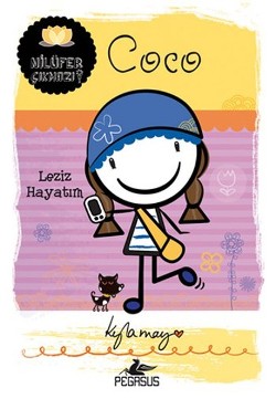 Nilüfer Çıkmazı Serisi - Coco: Leziz Hayatım