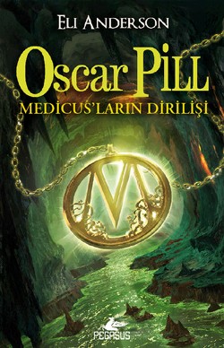 Oscar Pill - Medicus’ların Dirilişi