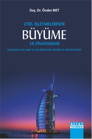 Otel İşletmelerinde Büyüme ve Finansmanı