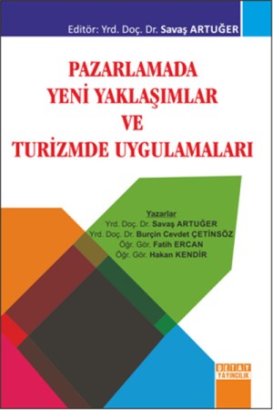 Pazarlamada Yeni Yaklaşımlar ve Turizmde Uygulamaları