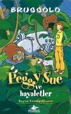 Peggy Sue ve Hayaletler - Beyaz Taşın Labirenti