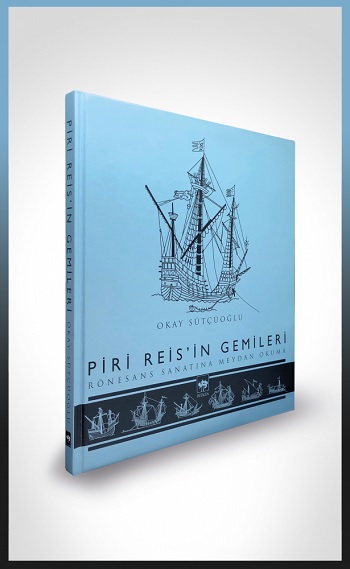 Piri Reis'in Gemileri (Ciltli)