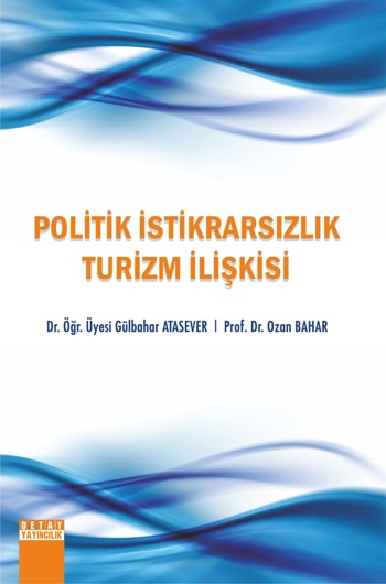 Politik İstikrarsızlık Turizm İlişkisi