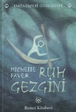 Ruh Gezgini Tarih Öncesi Günlükleri