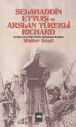 Selahaddin Eyyubi ve Arslan Yürekli Richard