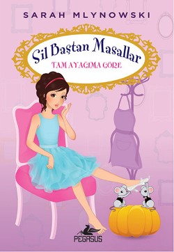 Sil Baştan Masallar 2: Tam Ayağıma Göre