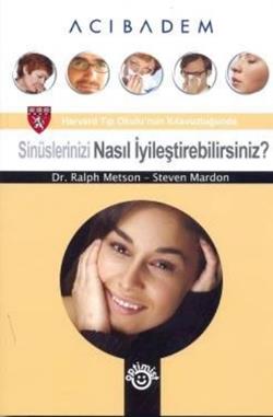 Sinüslerinizi Nasıl İyileştirebilirsiniz?