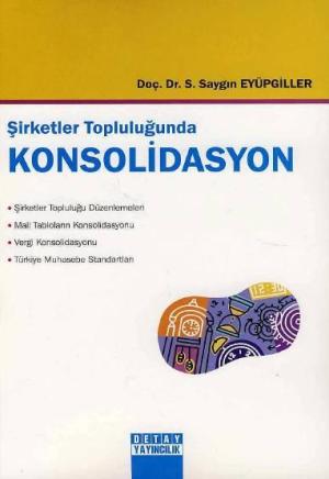 Şirketler Topluluğunda Konsolidasyon