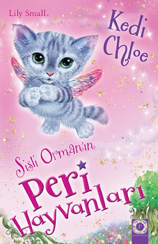 Sisli Ormanın  Peri Hayvanları - Kedi Chloe