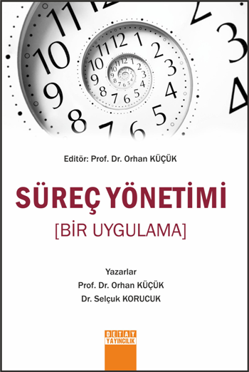 Süreç Yönetimi - Bir Uygulama
