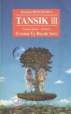 Tansık 3 - Evrenin Üç Büyük Sırrı