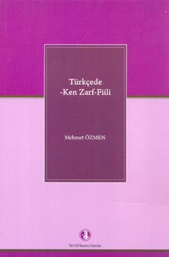 Türkçede -Ken Zarf- Fiili